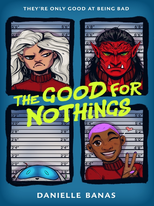 Title details for The Good for Nothings by Danielle Banas - Available